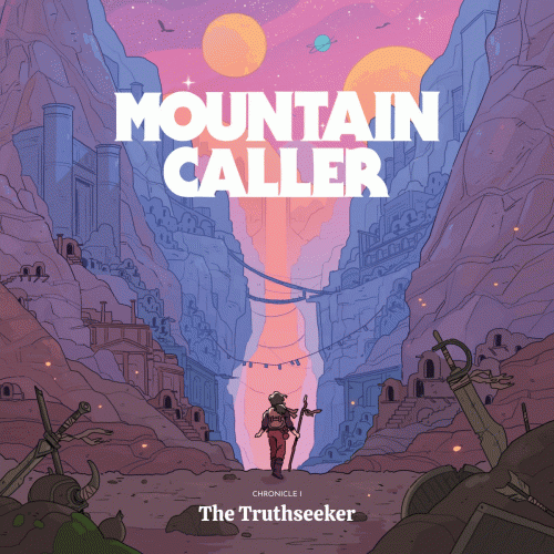 Mountain Caller : Chronicle 1: The Truthseeker